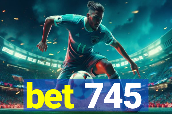 bet 745